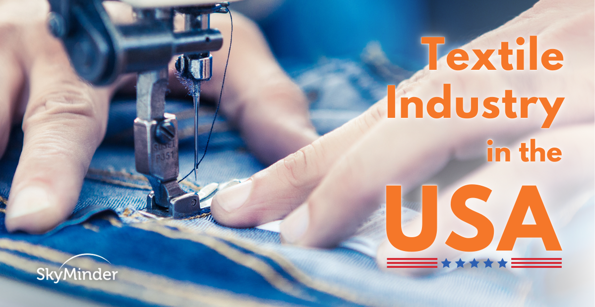 The Textile Industry in the United States