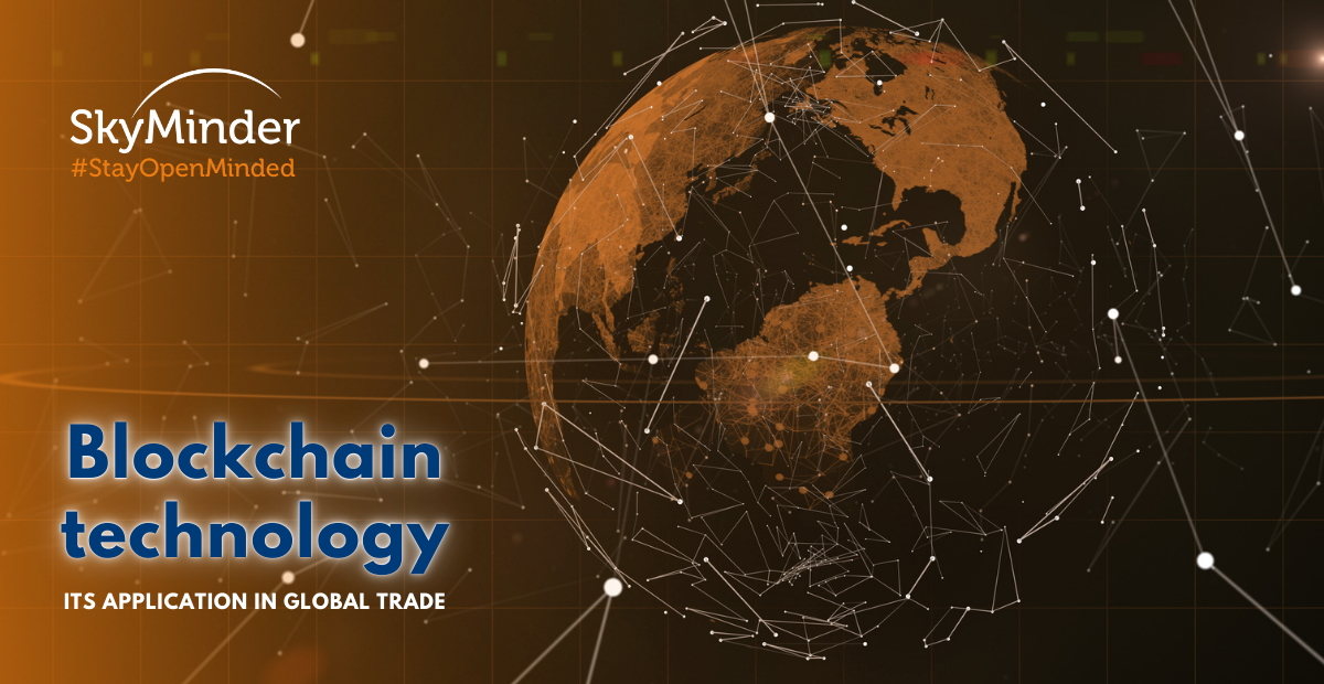 Blockchain technology: its application in Global Trade