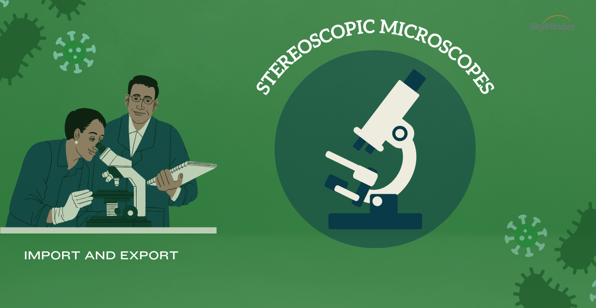 Stereoscopic microscopes: import and export