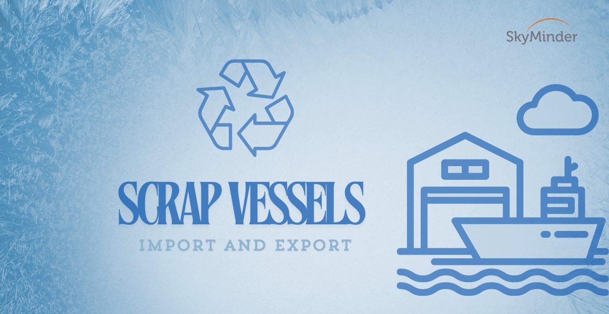 Scrap vessels: import and export