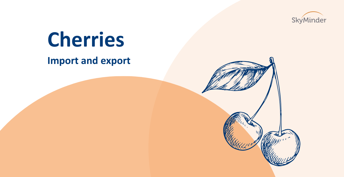 Cherries: import and export