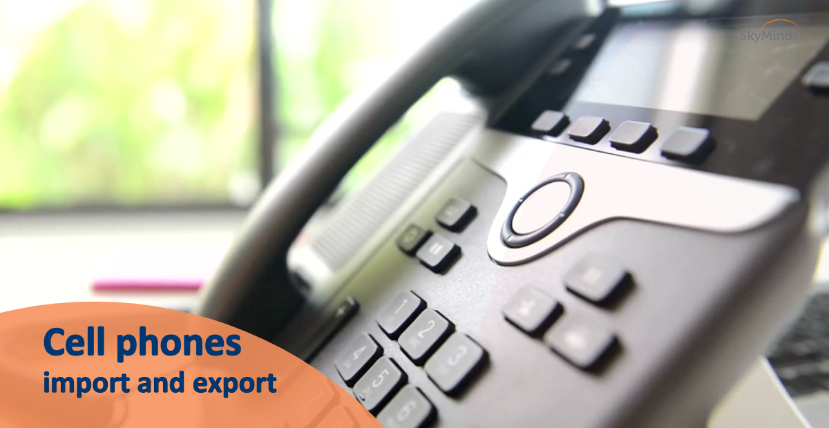 Cell Phone Import And Export 03 04 2025 1200 X 620 Px