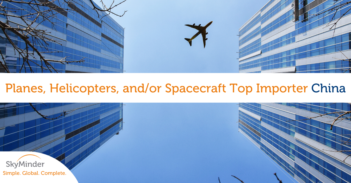 Planes Helicopters And Or Spacecraft Top Importer